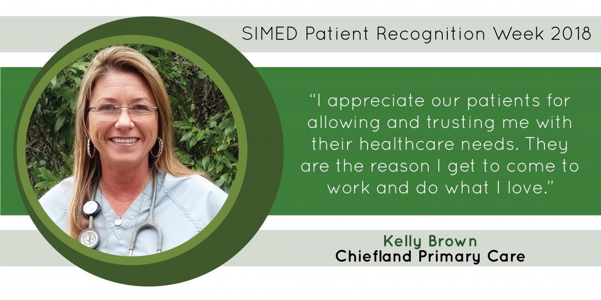 Kelly Brown, in SIMED Chiefland Primary Care, says her patients are the reason she gets to do what she loves.